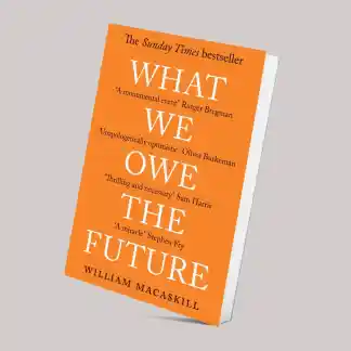 What We Owe The Future