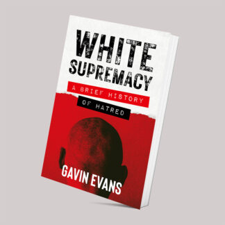 White Supremacy: A Brief History of Hatred
