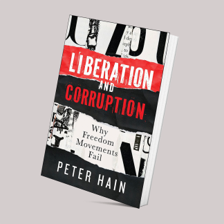 Liberation and Corruption: Why Freedom Movements Fail