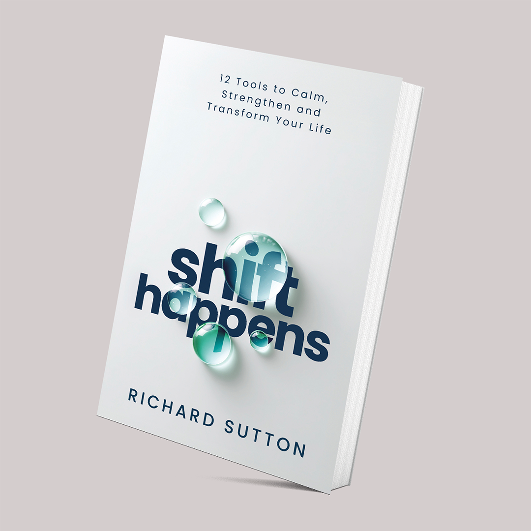 Shift Happens: 12 Tools to Calm, Strengthen and Transform Your Life