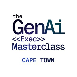 Cape Town: The GenAI (Exec) Masterclass