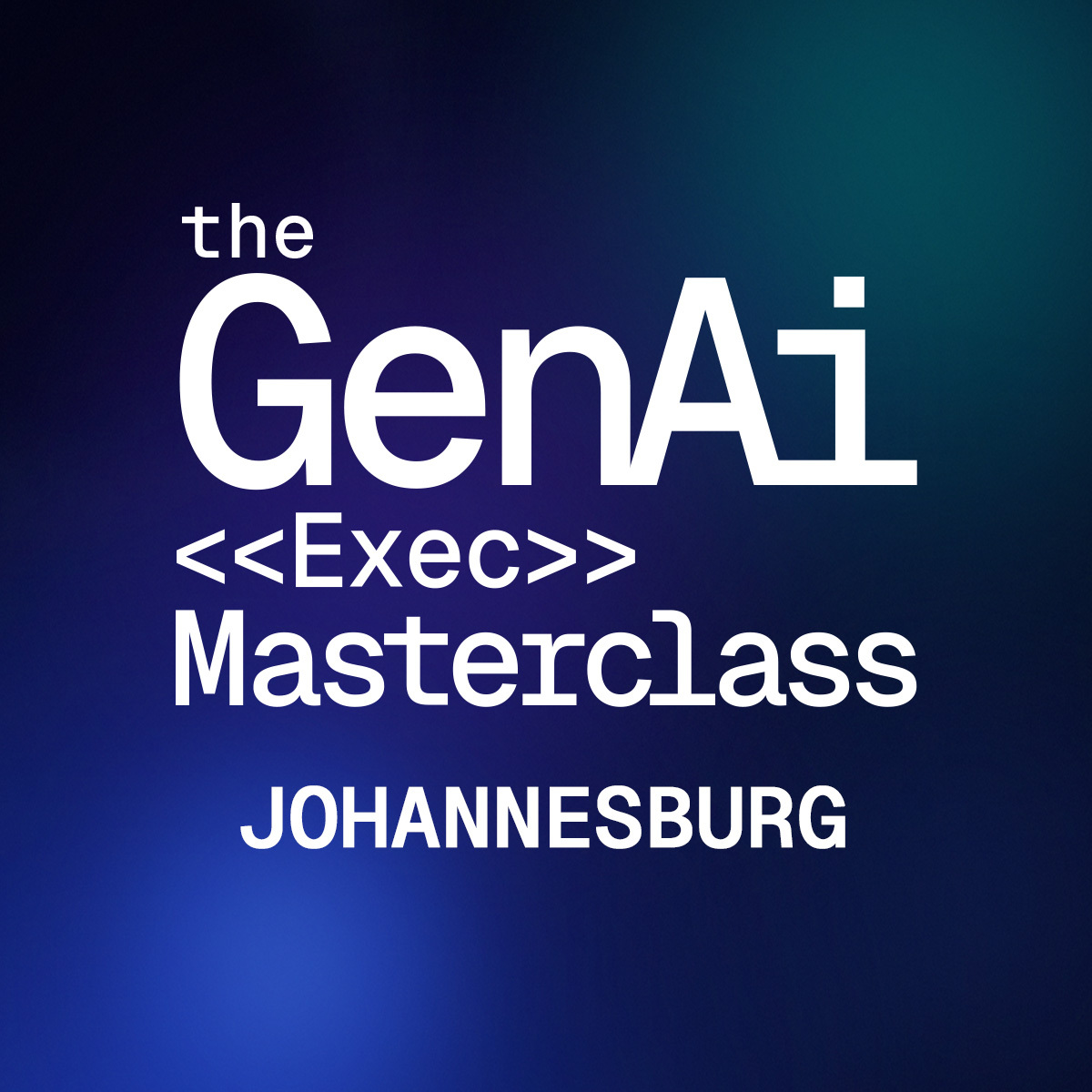 Johannesburg: The GenAI (Exec) Masterclass