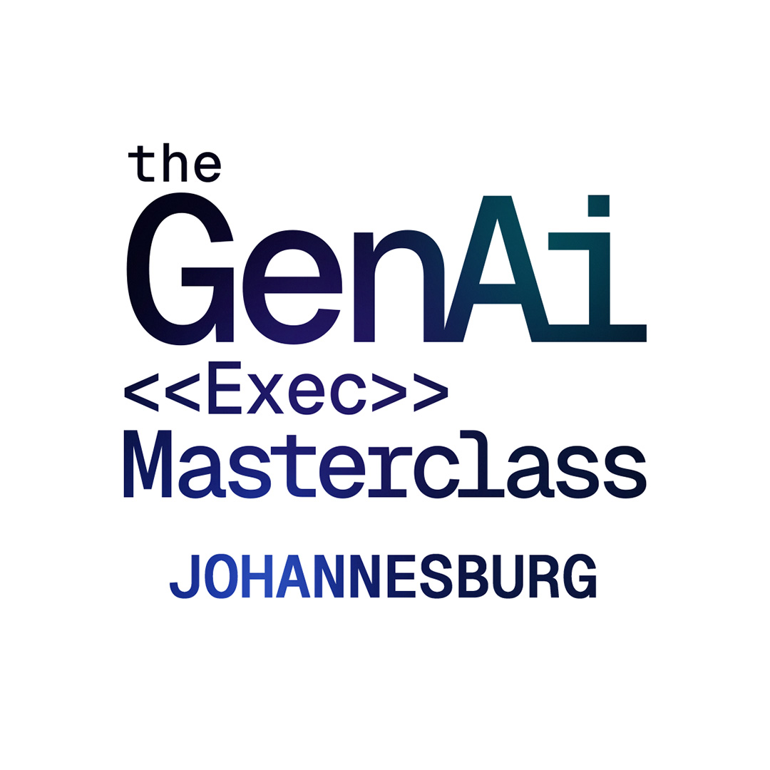Johannesburg: The GenAI (Exec) Advanced Workshop